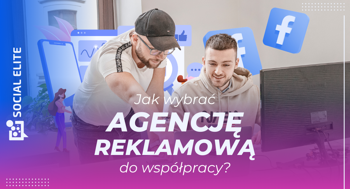 jak wybrać agencję reklamową do współpracy - baner