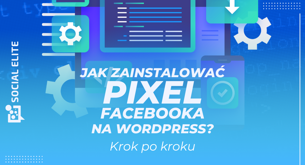 jak zainstalować pixel facebooka na wordpress - baner