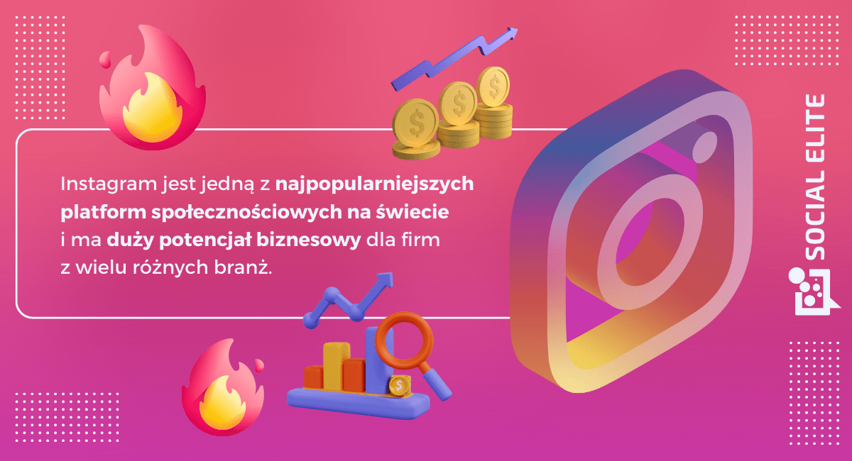 porada: Instagram jest jedną z najpopularniejszych platform społecznościowych na świecie i ma duży potencjał biznesowy dla firm z wielu branż