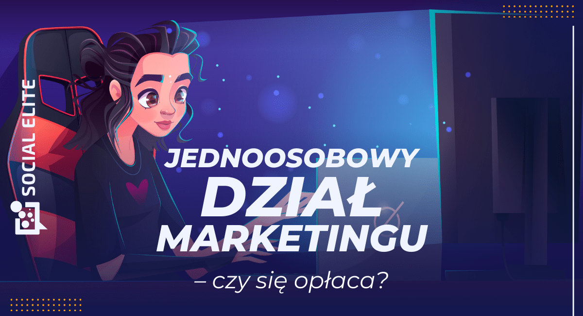 jednoosobowy dział marketingu - baner artykułu