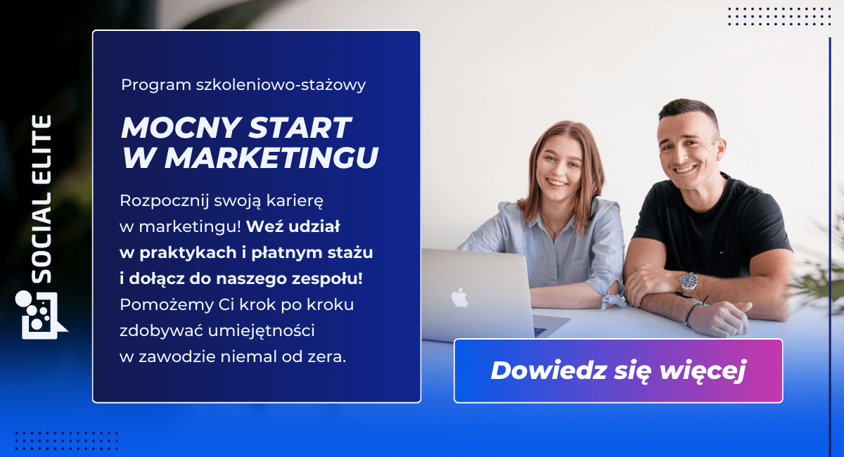 baner kierujący na staż marketingowy Social Elite - Mocny start w marketingu